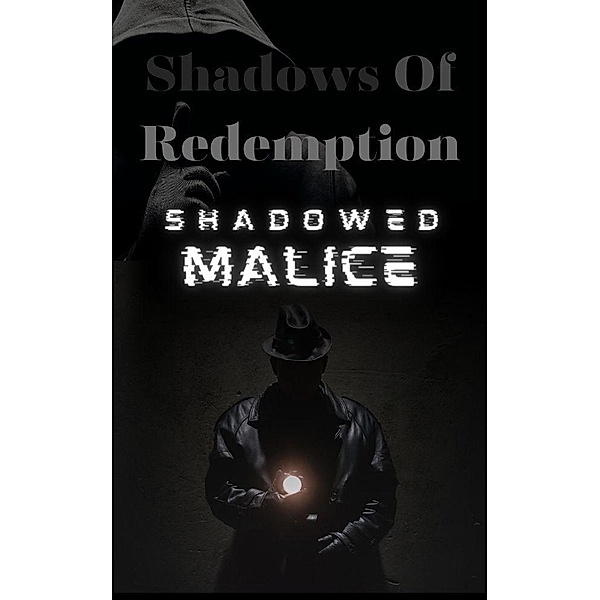 Shadows of Redemption / Shadows of Redemption, R. A. Hobdy