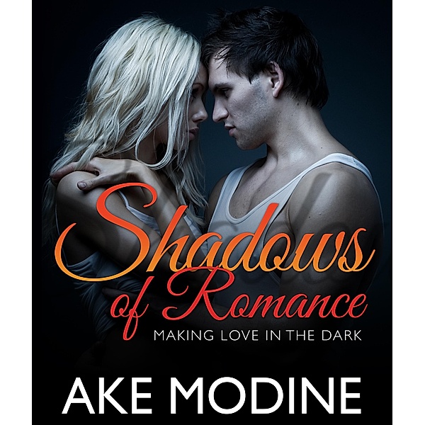 Shadows of Romance / Speedy Publishing Books, Ake Modine