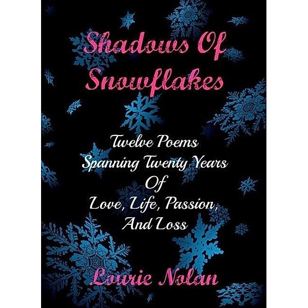 Shadows Of Snowflakes, Lourie Nolan