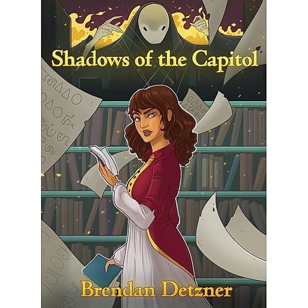 Shadows of the Capital (The Orphan Fleet, #4) / The Orphan Fleet, Brendan Detzner