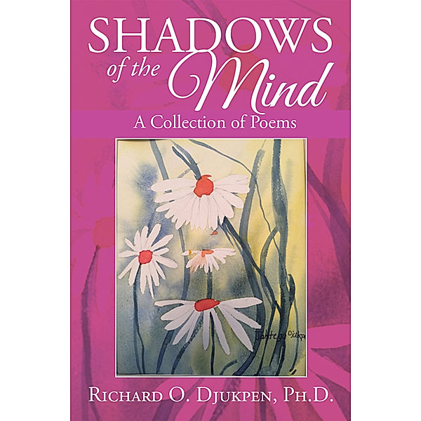 Shadows of the Mind, Richard O. Djukpen Ph.D.