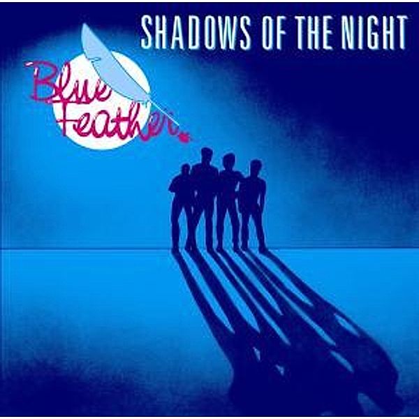 Shadows Of The Night, Blue Feather