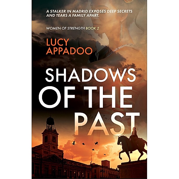 Shadows Of The Past (Women Of Strength, #2) / Women Of Strength, Lucy Appadoo