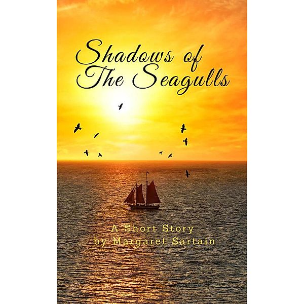 Shadows of the Seagulls, Margaret Sartain