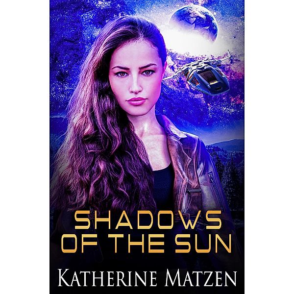 Shadows of the Sun (Beryllian Alliance, #3) / Beryllian Alliance, Katherine Matzen