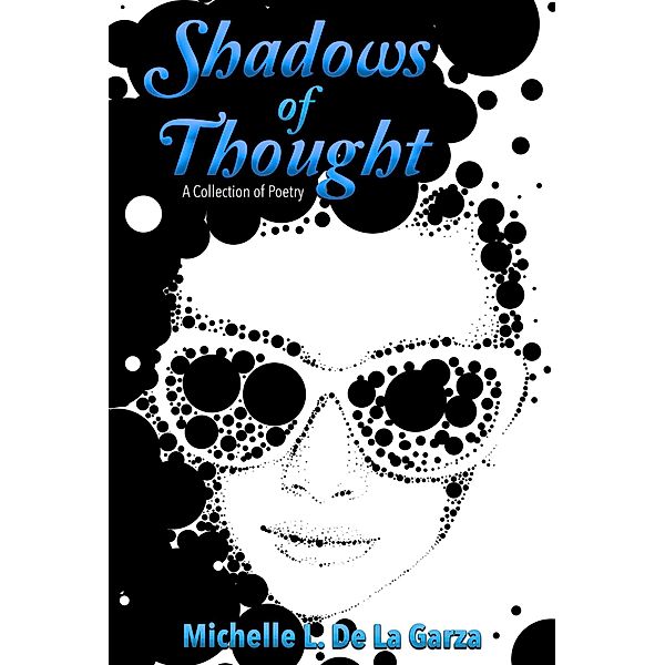 Shadows of Thought, Michelle L. de La Garza
