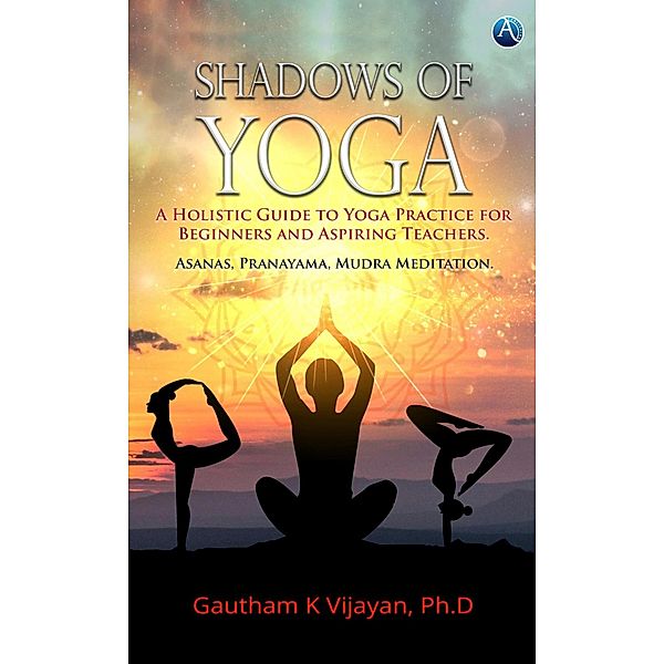 Shadows Of Yoga, Gautham K Vijayan