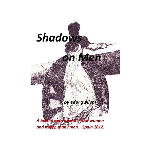 Shadows on Men, Edw Gwilym