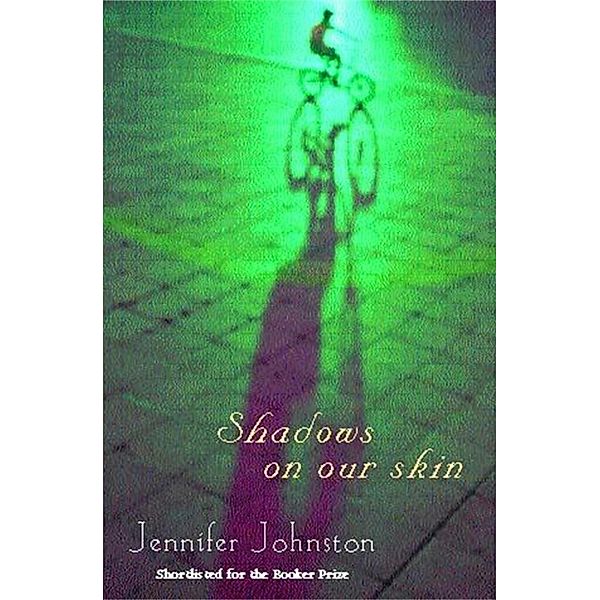 Shadows on our Skin, Jennifer Johnston