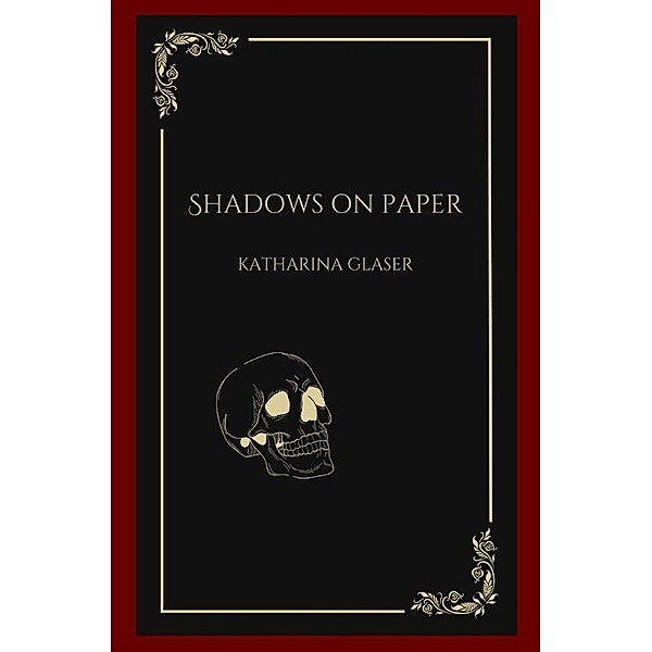 Shadows On Paper, Katharina Glaser