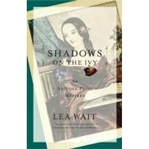 Shadows on the Ivy, Lea Wait