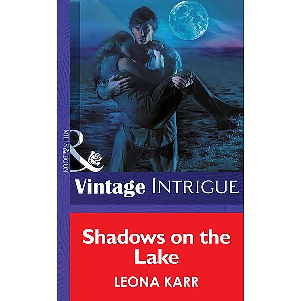 Shadows On The Lake (Mills & Boon Intrigue) (Eclipse, Book 9) / Mills & Boon Intrigue, Leona Karr
