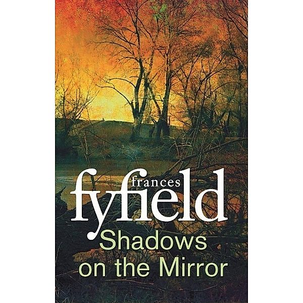 Shadows on the Mirror, Frances Fyfield