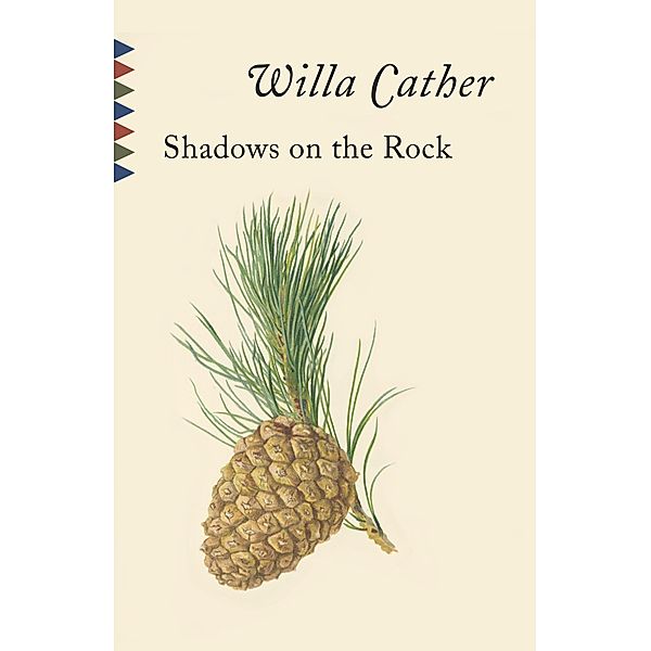 Shadows on the Rock / Vintage Classics, Willa Cather