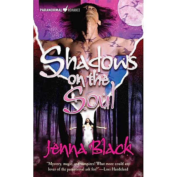 Shadows On The Soul / Guardians of the Night Bd.3, Jenna Black