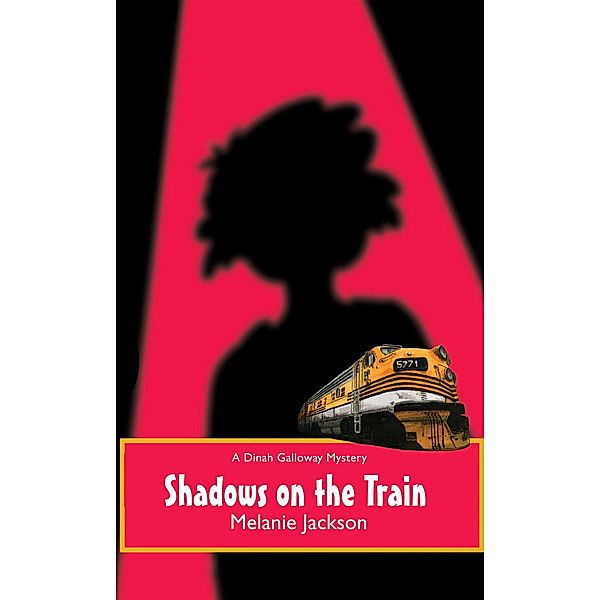 Shadows on the Train / Dinah Galloway, Melanie Jackson
