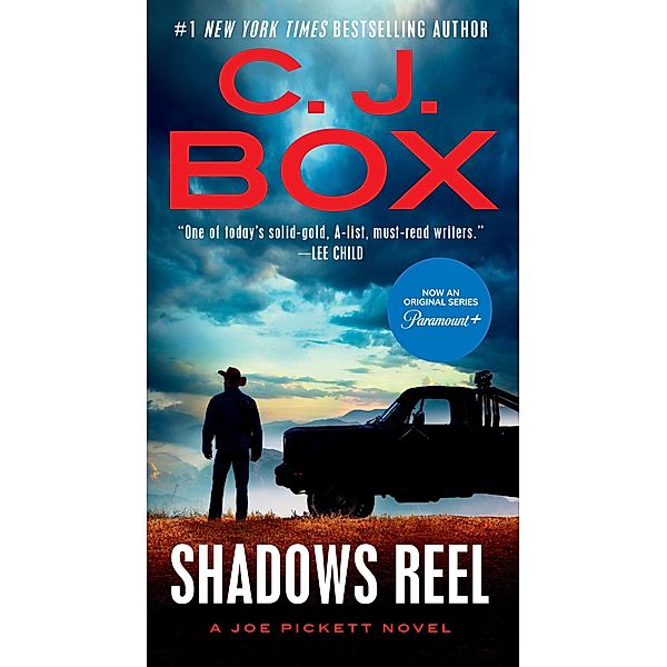 Shadows Reel / A Joe Pickett Novel Bd.22, C. J. Box