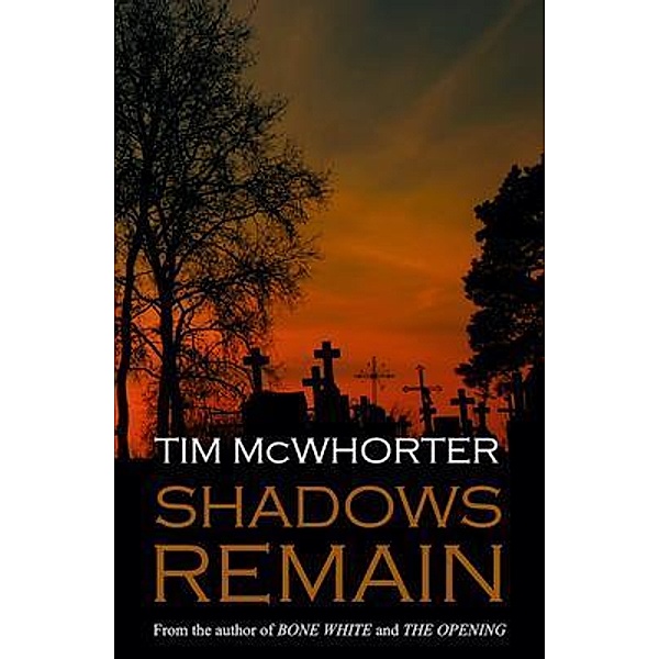 Shadows Remain / Manta Press, Tim McWhorter