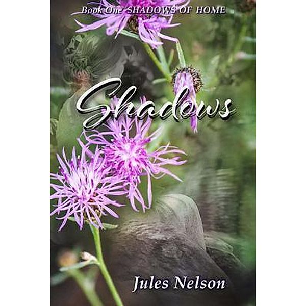 Shadows / Shadows of Home Bd.1, Jules Nelson