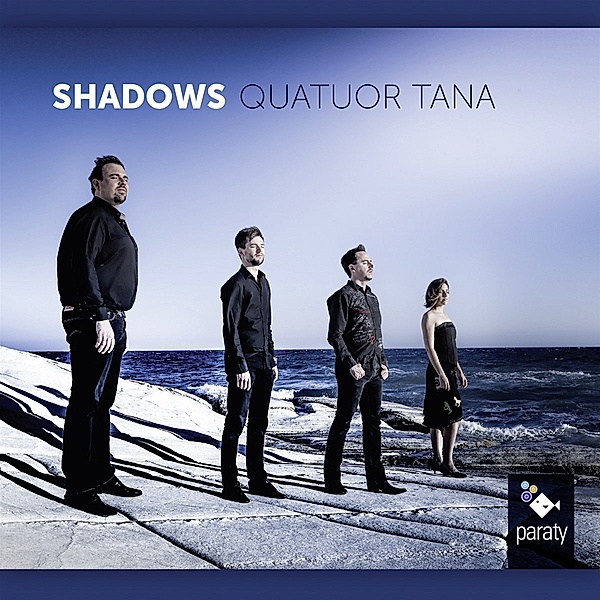 Shadows-Streichquartette, Quatuor Tana