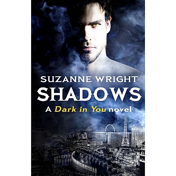 Shadows / The Dark in You Bd.5, Suzanne Wright