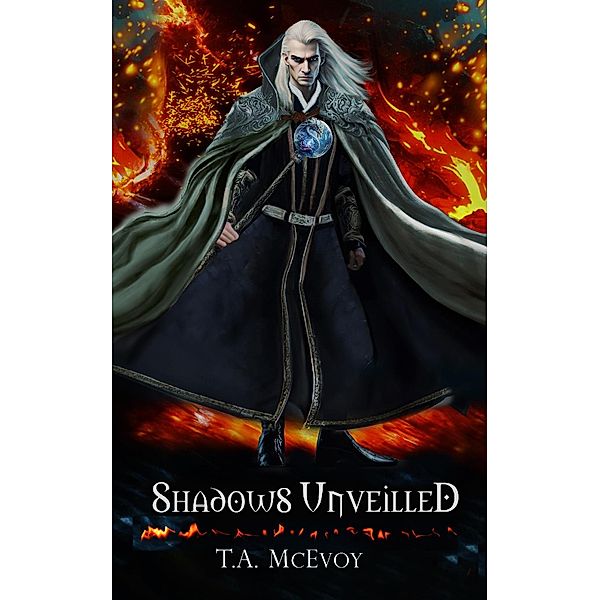 Shadows Unveiled (Elves of Vacari, #2) / Elves of Vacari, T. A. McEvoy