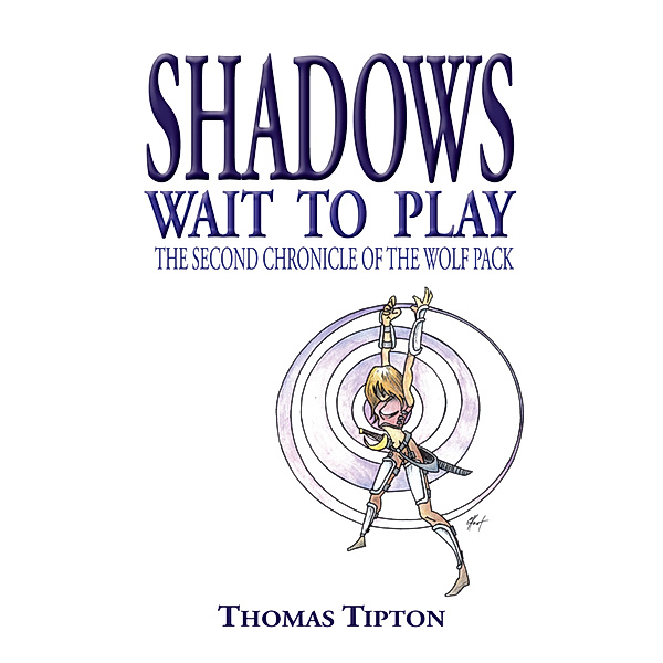 Shadows Wait to Play, Thomas Tipton
