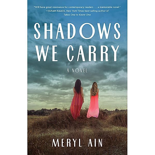Shadows We Carry, Meryl Ain