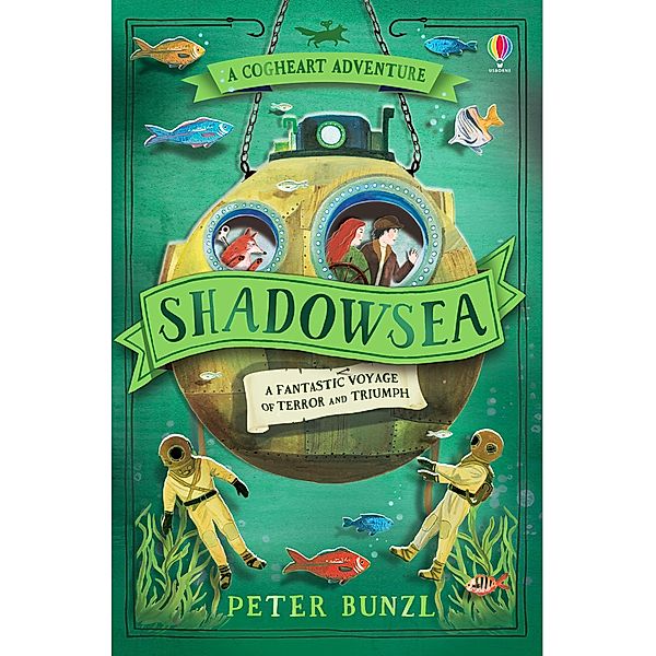 Shadowsea / The Cogheart Adventures Bd.4, Peter Bunzl