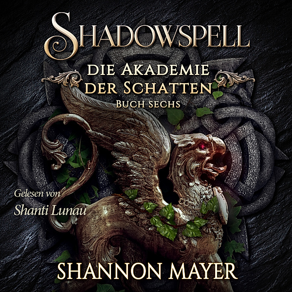Shadowspell - Die Akademie der Schatten - 6 - Shadowspell 6, K.F. Breene, Shannon Mayer