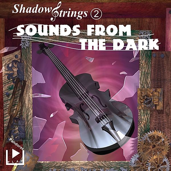 Shadowstrings - 2 - Shadowstrings 2 - Sounds from the Dark, Katja Behnke