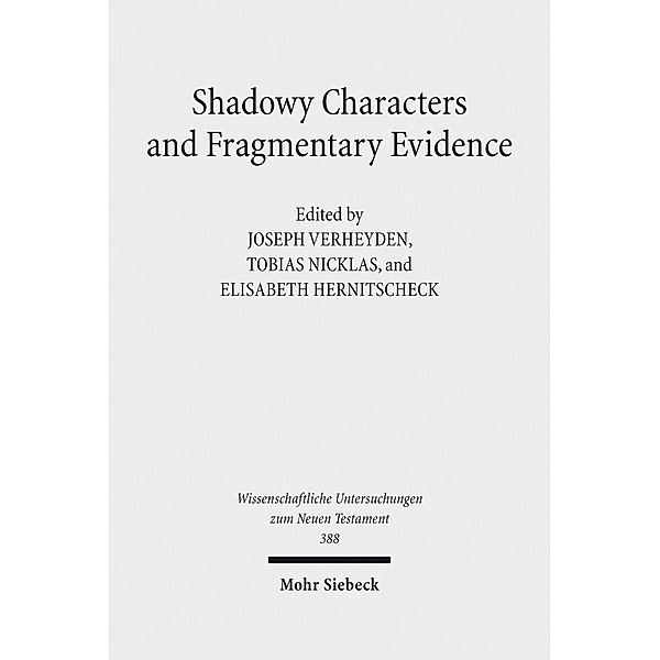Shadowy Characters and Fragmentary Evidence