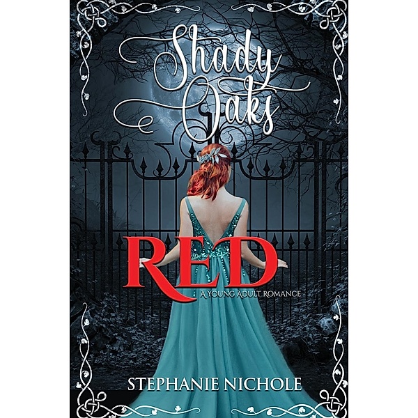 Shady Oaks Series: 3 Red, Stephanie Nichole