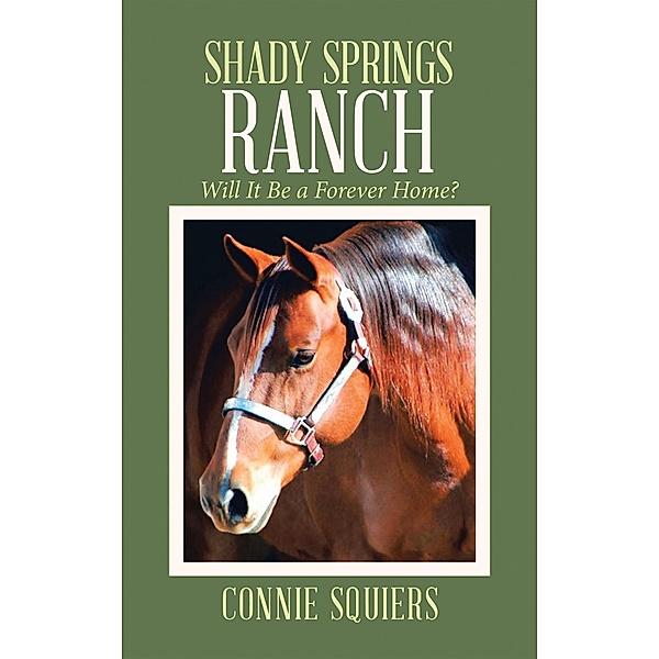 Shady Springs Ranch, Connie Squiers