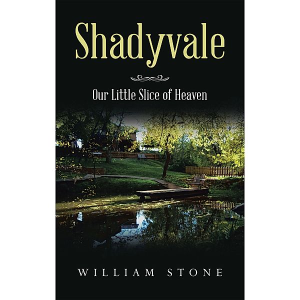 Shadyvale, William Stone