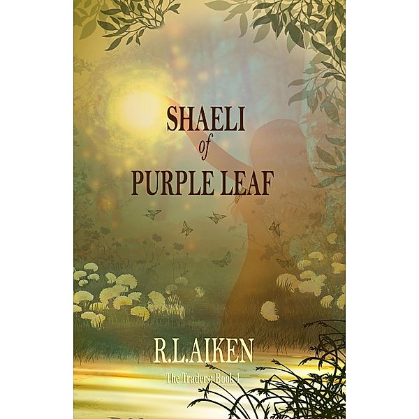 Shaeli of Purple Leaf (The Traders, #1) / The Traders, R. L. Aiken
