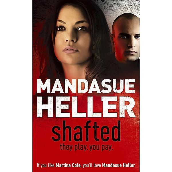 Shafted, Mandasue Heller