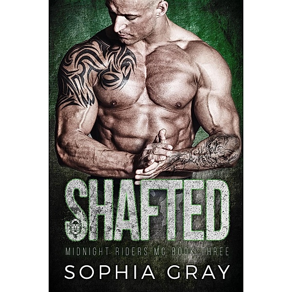 Shafted (Book 3) / Midnight Riders MC, Sophia Gray
