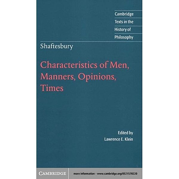 Shaftesbury: Characteristics of Men, Manners, Opinions, Times, Lord Shaftesbury