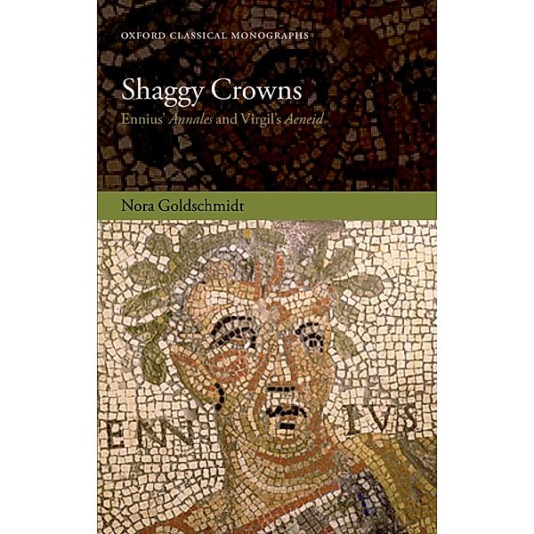 Shaggy Crowns / Oxford Classical Monographs, Nora Goldschmidt
