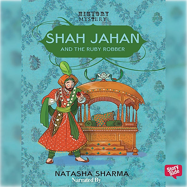 Shah Jahan And The Ruby Robber, Natasha Sharma
