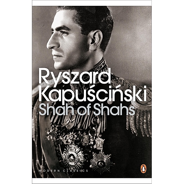 Shah of Shahs, Ryszard Kapuscinski