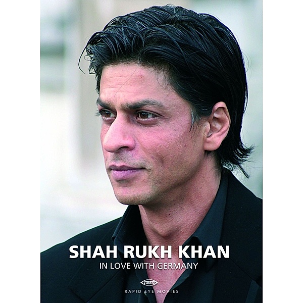 Shah Rukh Khan: In Love with Germany, Shahrukh Khan