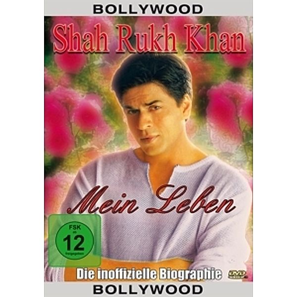 Shah Rukh Khan - Mein Leben, Shah Rukh Khan