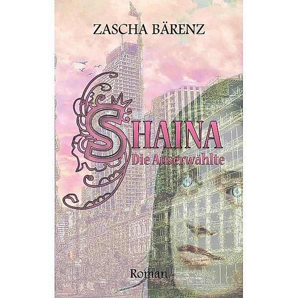 SHAINA, Zascha Bärenz