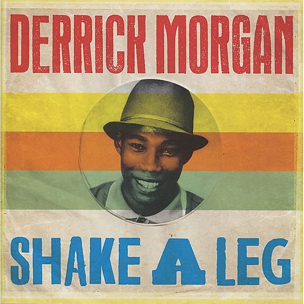 Shake A Leg, Derrick Morgan