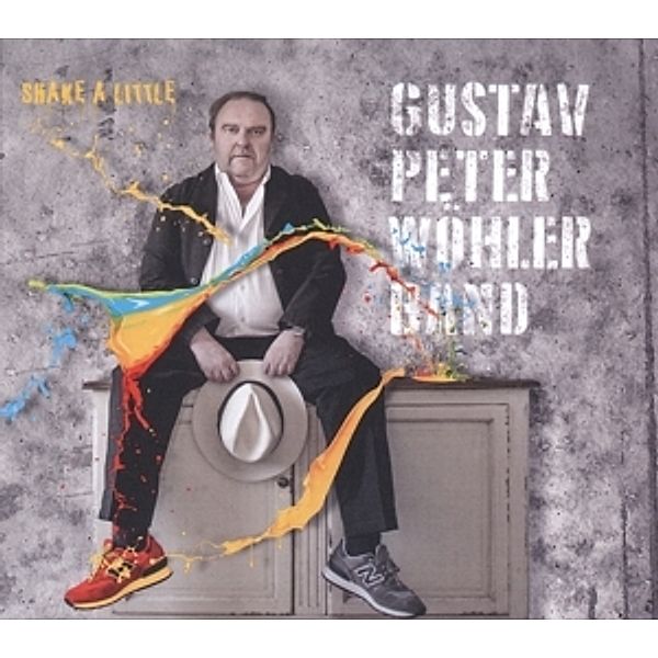Shake A Little, Gustav Peter Band Wöhler