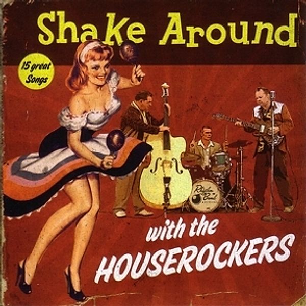 Shake Around With The Houserockers, The Houserockers