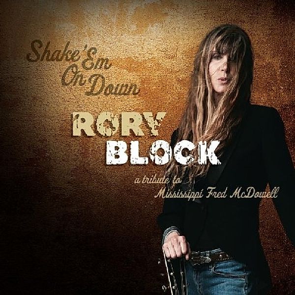 Shake 'Em On Down-A Tribute To Mississippi Fred, Rory Block