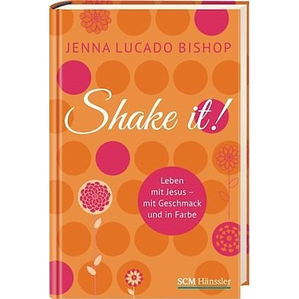 Shake it!, Jenna Lucado Bishop